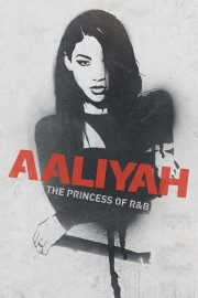 Aaliyah: The Princess of R&B-full