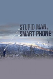 Stupid Man, Smart Phone-full