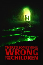 There's Something Wrong with the Children-full