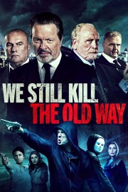 We Still Kill the Old Way-full