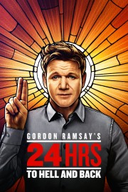Gordon Ramsay's 24 Hours to Hell and Back-full