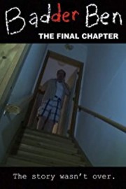 Badder Ben: The Final Chapter-full