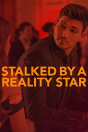 Stalked by a Reality Star-full
