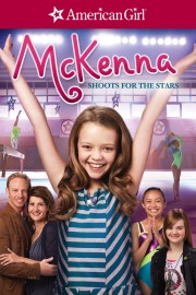 An American Girl: McKenna Shoots for the Stars-full