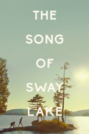 The Song of Sway Lake-full