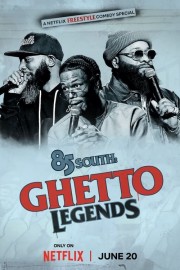 85 South: Ghetto Legends-full