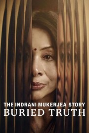 The Indrani Mukerjea Story: Buried Truth-full