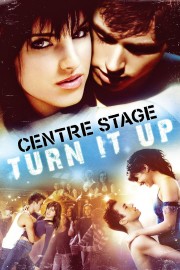 Center Stage : Turn It Up-full