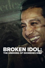 Broken Idol: The Undoing of Diomedes Díaz-full