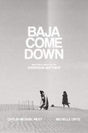 Baja Come Down-full