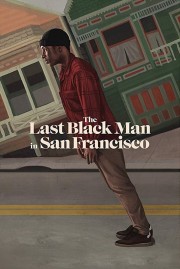 The Last Black Man in San Francisco-full