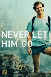 Never Let Him Go-full