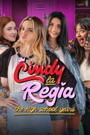 Cindy la Regia: The High School Years-full