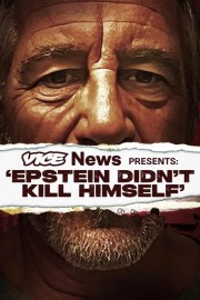 VICE News Presents: 'Epstein Didn't Kill Himself'-full