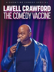 Lavell Crawford The Comedy Vaccine-full