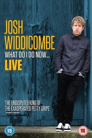 Josh Widdicombe: What Do I Do Now...-full