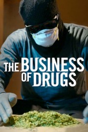 The Business of Drugs-full