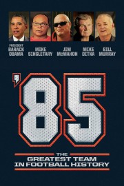 '85: The Greatest Team in Pro Football History-full