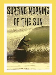 Surfing Morning of the Sun-full