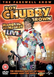 Roy Chubby Brown - Hangs up the Helmet Live-full