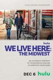 We Live Here: The Midwest-full