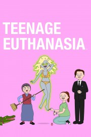 Teenage Euthanasia-full