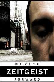 Zeitgeist: Moving Forward-full