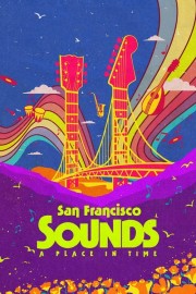 San Francisco Sounds: A Place in Time-full