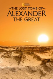 The Lost Tomb of Alexander the Great-full