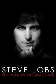 Steve Jobs: The Man in the Machine-full