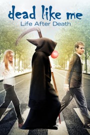 Dead Like Me: Life After Death-full