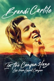 Brandi Carlile: In the Canyon Haze – Live from Laurel Canyon-full