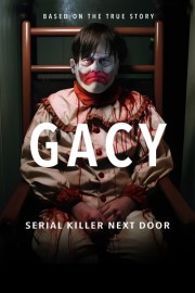Gacy: Serial Killer Next Door-full