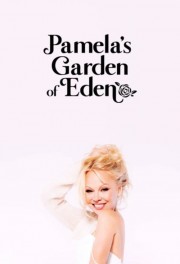 Pamela’s Garden of Eden-full
