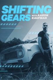 Shifting Gears with Aaron Kaufman-full