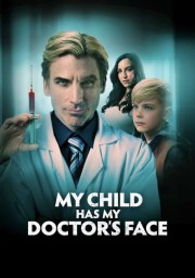 My Child Has My Doctor’s Face-full