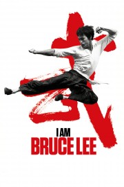 I Am Bruce Lee-full