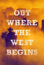 Out Where the West Begins-full